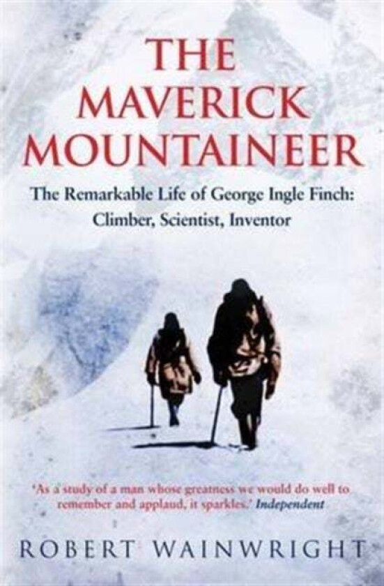 The Maverick Mountaineer av Robert (Author) Wainwright