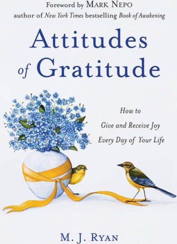 Attitudes of Gratitude av M.J. (M.J. Ryan) Ryan