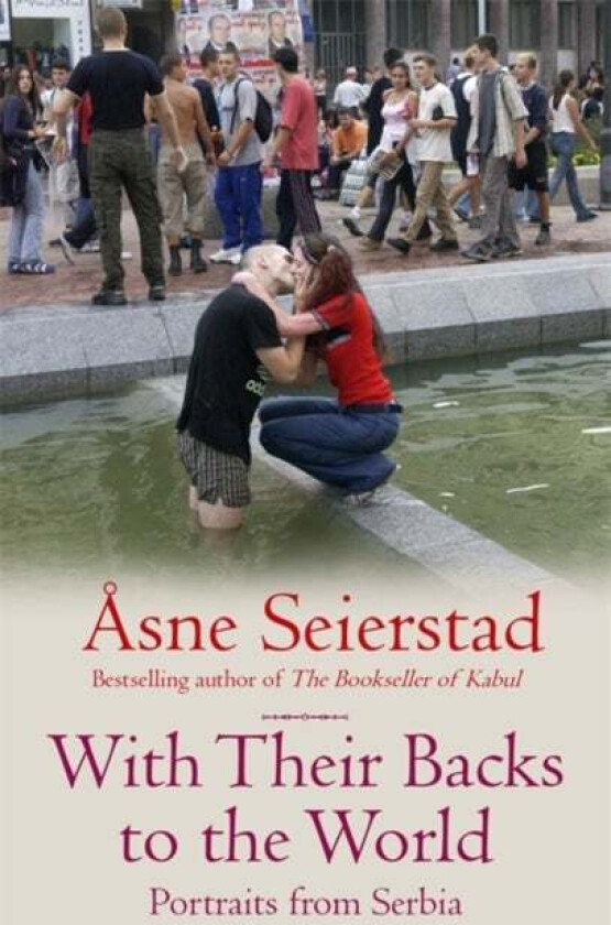 With Their Backs To The World av Åsne Seierstad