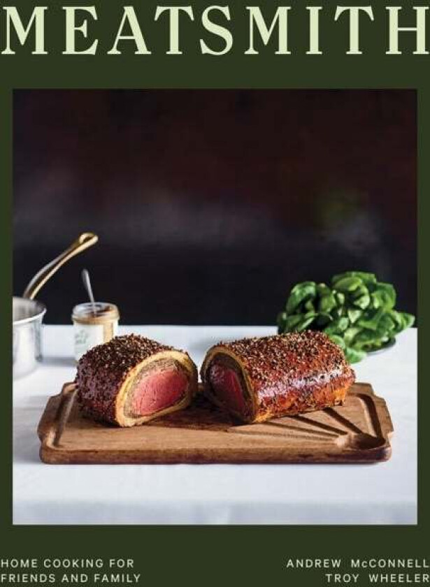 Meatsmith av Andrew McConnell, Troy Wheeler