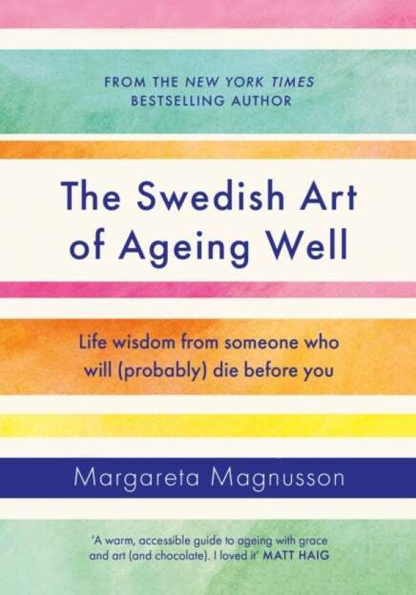 The Swedish Art of Ageing Well av Margareta Magnusson