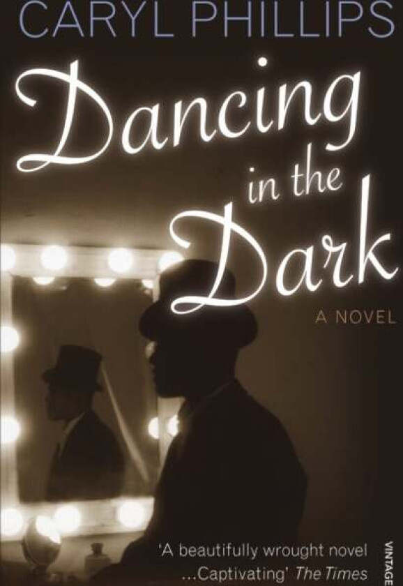 Dancing In The Dark av Caryl Phillips