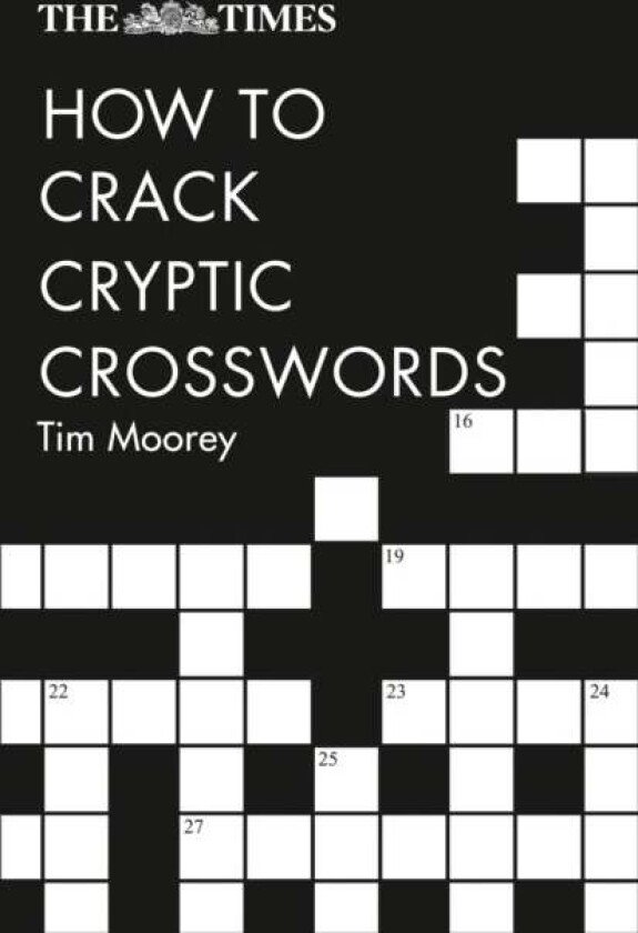The Times How to Crack Cryptic Crosswords av Tim Moorey, Collins Puzzles