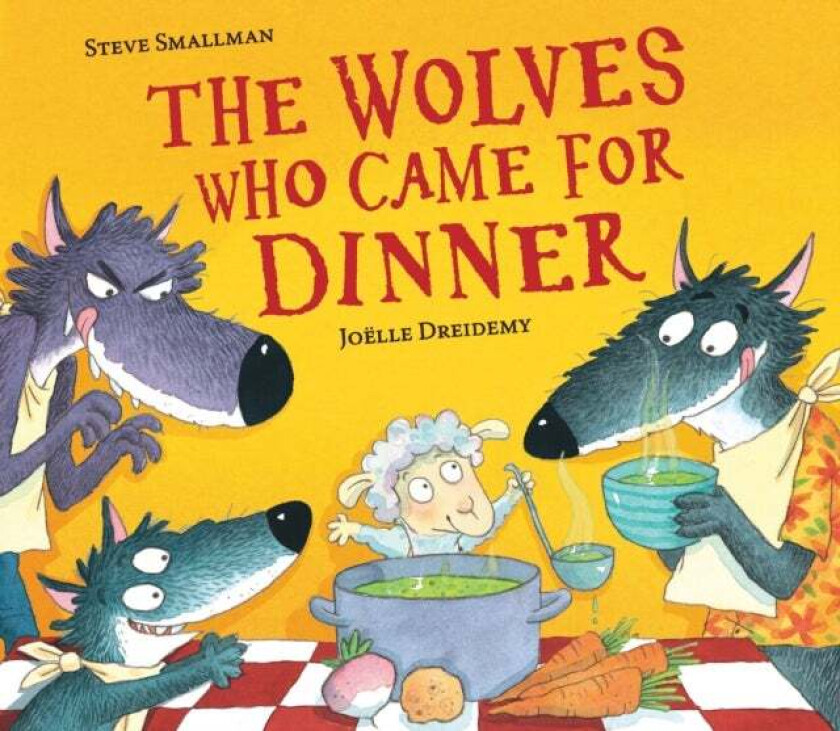 The Wolves Who Came for Dinner av Steve Smallman