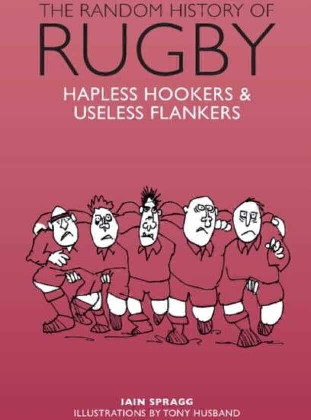 The Random History of Rugby av Iain Spragg