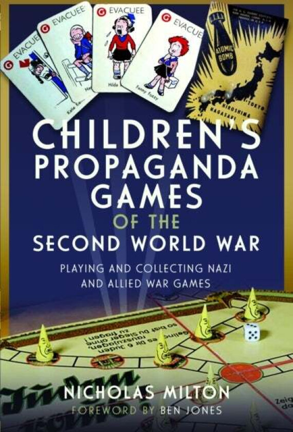 Children¿s Propaganda Games Of The Second World War Av Nicholas Milton