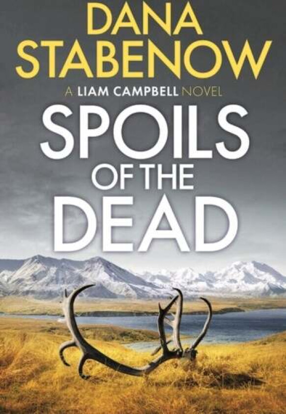 Spoils of the Dead av Dana Stabenow