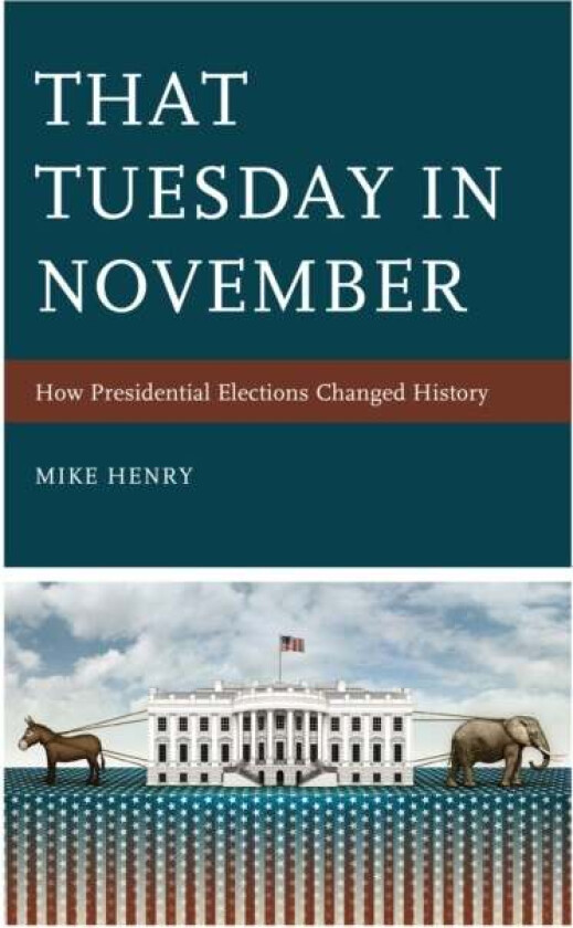 That Tuesday in November av Mike Henry