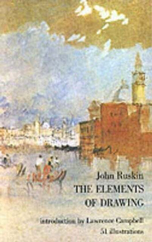 The Elements of Drawing av John Ruskin