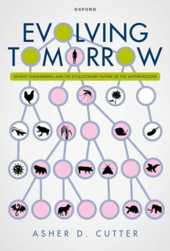 Evolving Tomorrow av Prof Asher D. (Professor of Ecology and Evolutionary Biology Professor of Ecology and Evolutionary Biology Department of Ecology