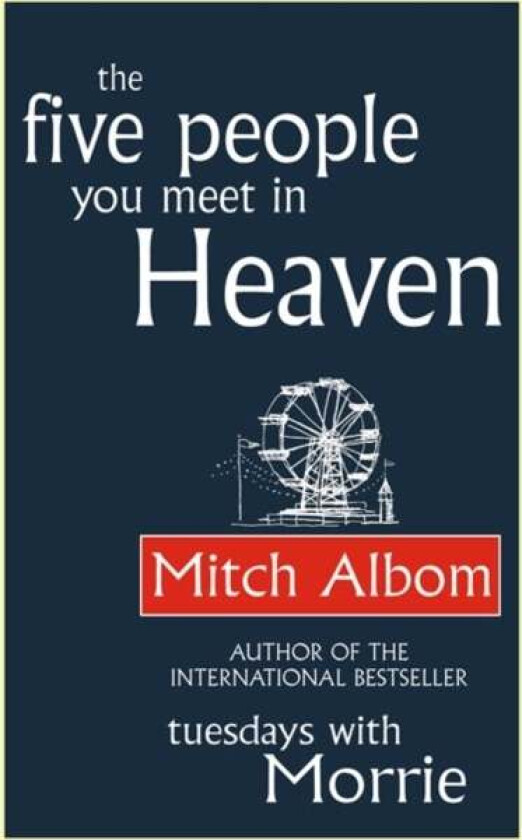 The Five People You Meet In Heaven av Mitch Albom