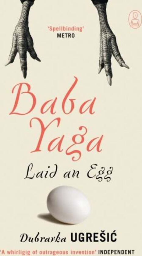 Baba Yaga Laid an Egg av Dubravka Ugresic