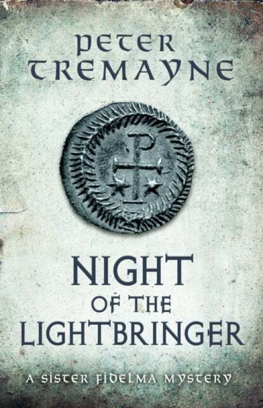 Night of the Lightbringer (Sister Fidelma Mysteries Book 28) av Peter Tremayne