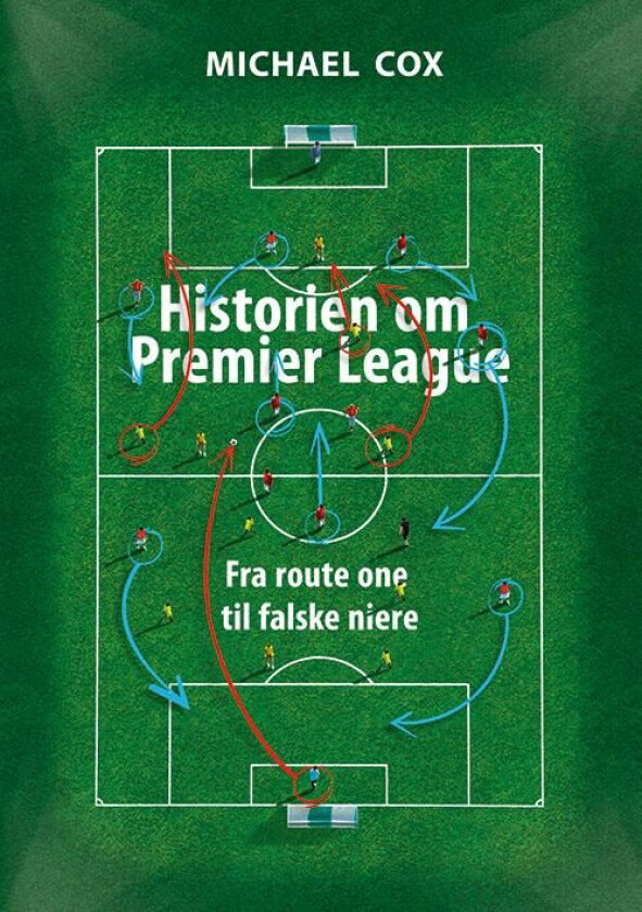Historien om Premier League av Michael Cox