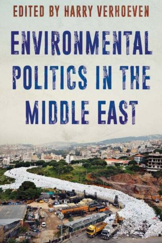 Environmental Politics in the Middle East