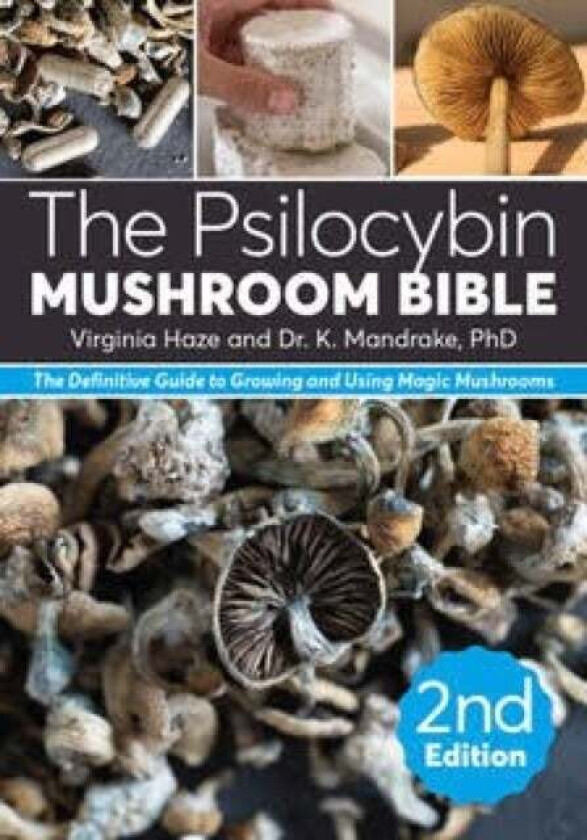 The Psilocybin Mushroom Bible Av K. Mandrake, Virginia Haze
