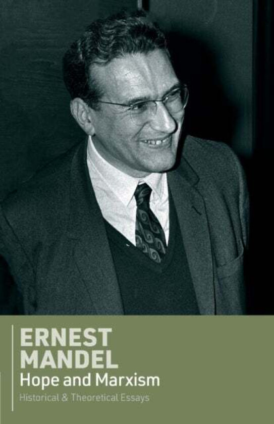 Hope and Marxism av Ernest Mandel