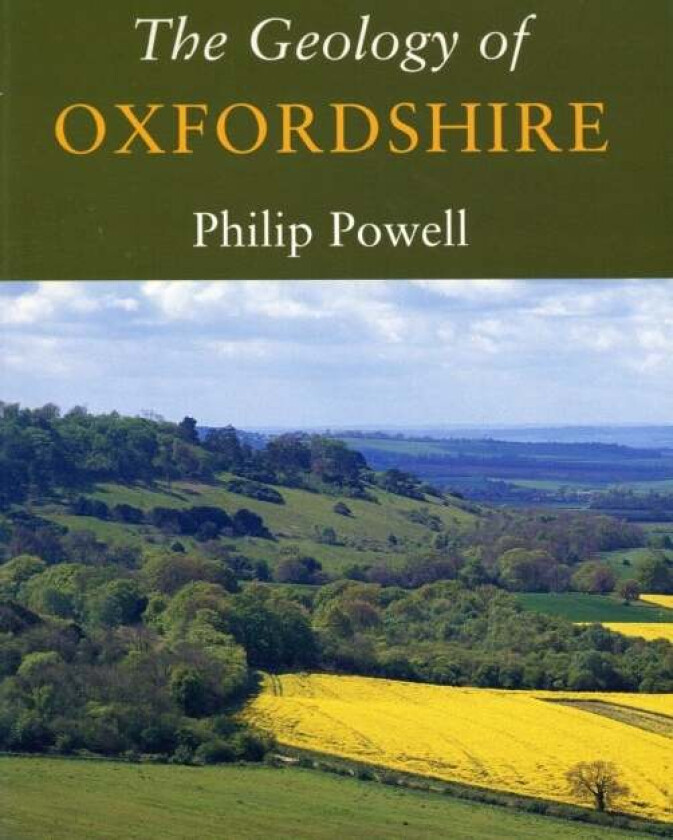 The Geology of Oxfordshire av Philip Powell