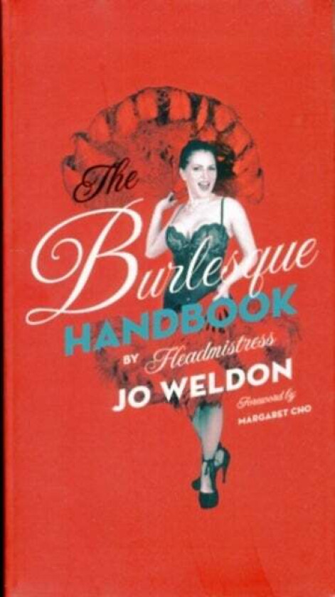 The Burlesque Handbook av Jo Weldon