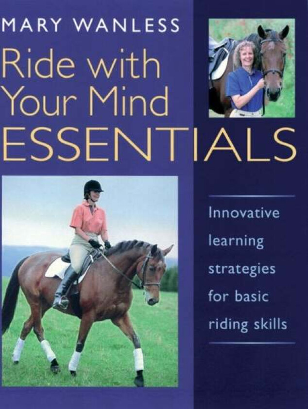 Ride with Your Mind ESSENTIALS av Mary Wanless