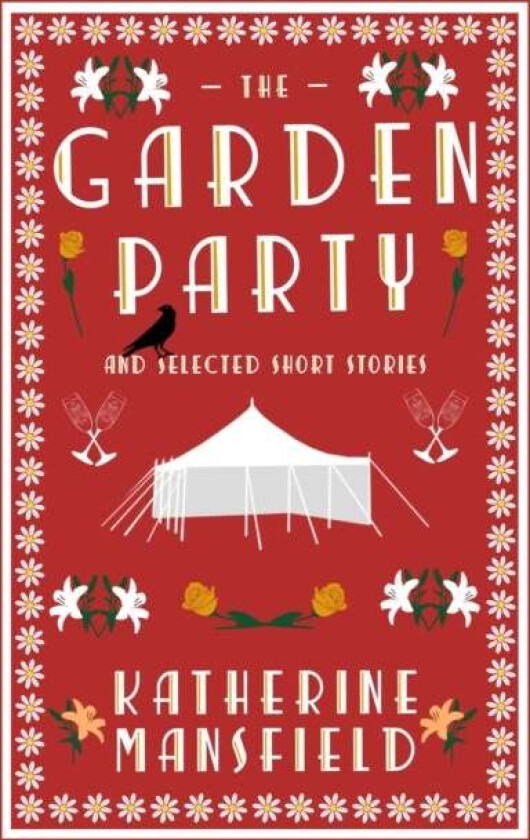 The Garden Party and Collected Short Stories av Katherine Mansfield