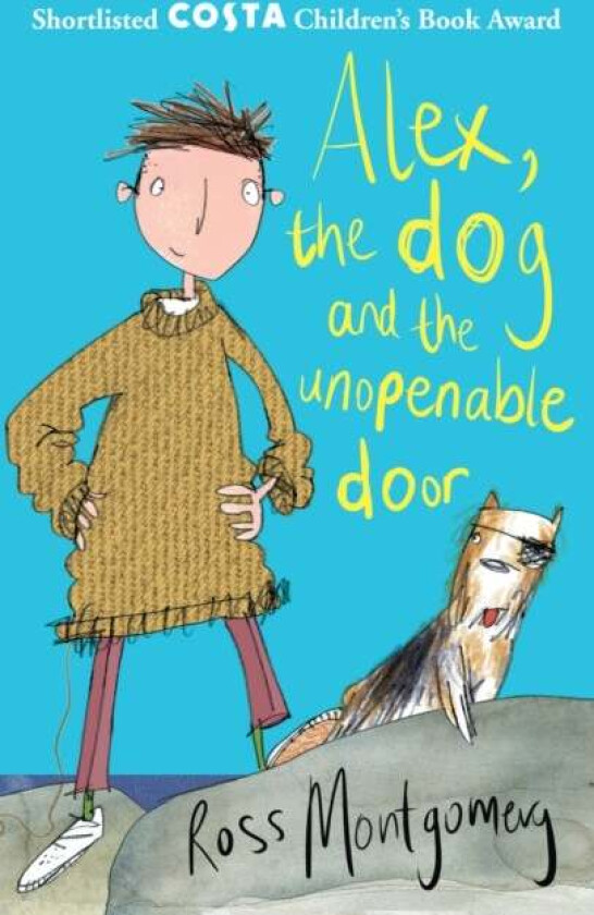 Alex, the Dog and the Unopenable Door av Ross (author) Montgomery