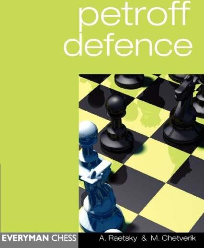 Petroff Defence av Alexander Raetsky, Maxim Chetverik