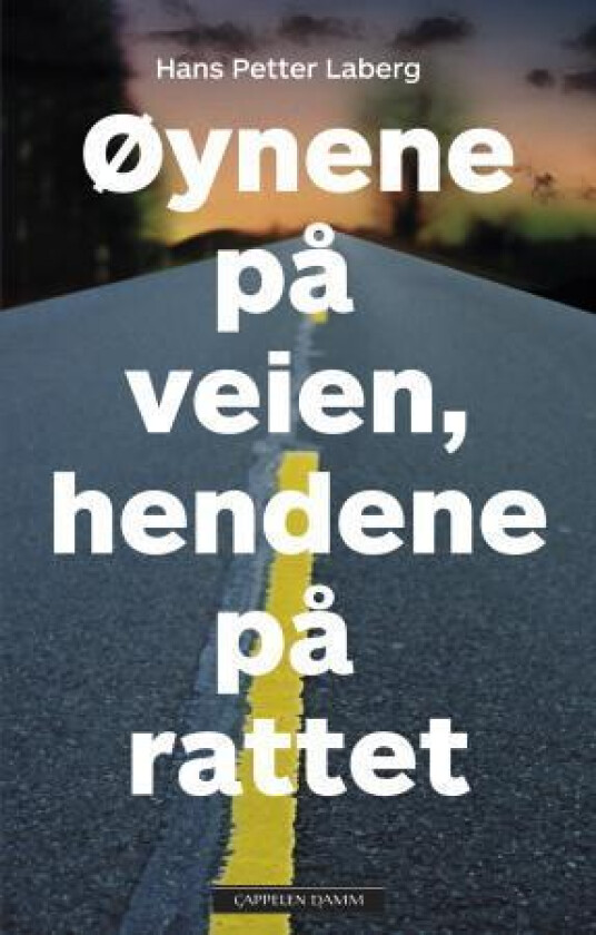 Øynene på veien, hendene på rattet av Hans Petter Laberg