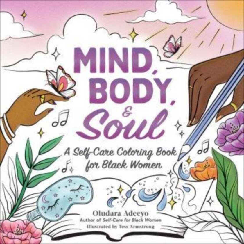 Mind, Body, & Soul av Oludara Adeeyo