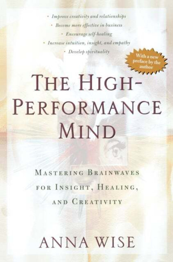 High Performance Mind av Anna Wise