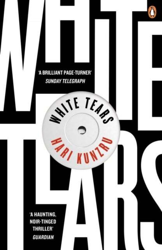 White Tears av Hari Kunzru