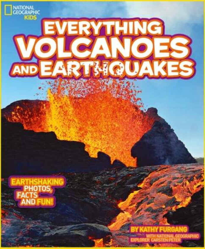 Everything: Volcanoes and Earthquakes av National Geographic Kids
