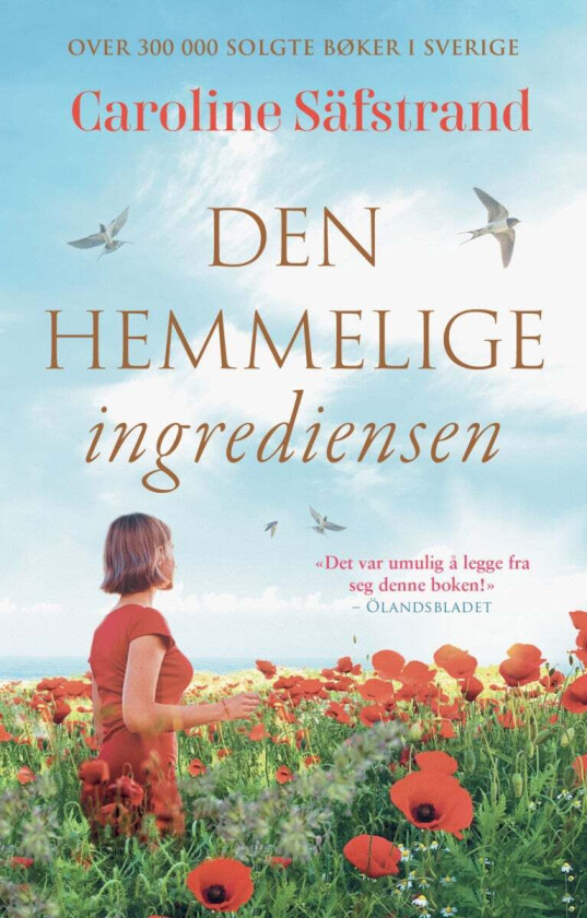 Den hemmelige ingrediensen av Caroline Säfstrand