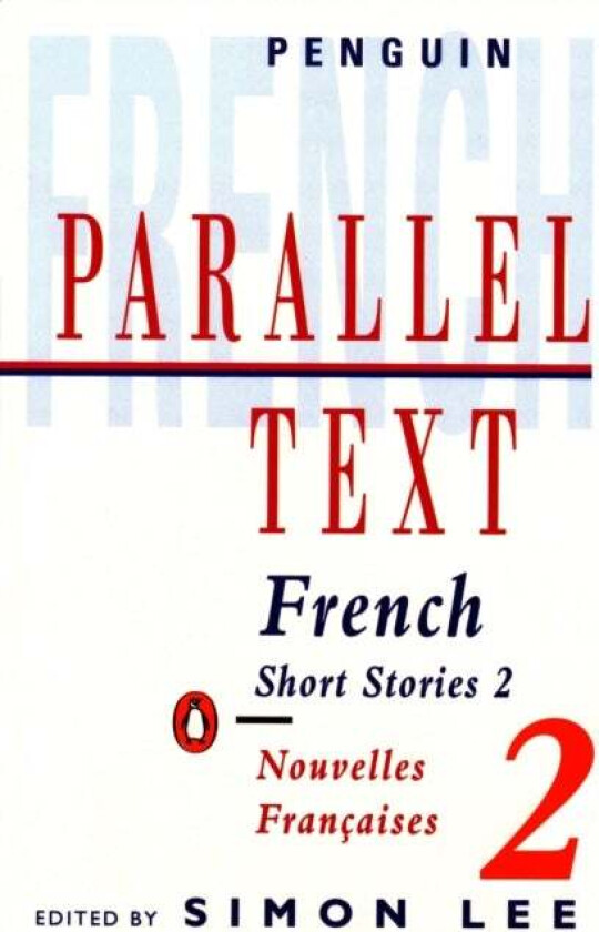Parallel Text: French Short Stories av Various Authors