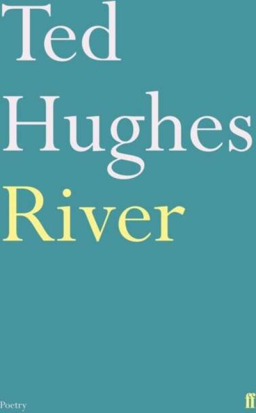 River av Ted Hughes