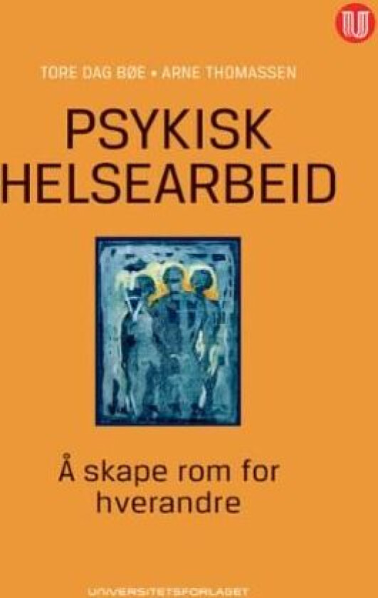 Psykisk helsearbeid av Tore Dag Bøe, Arne Thomassen