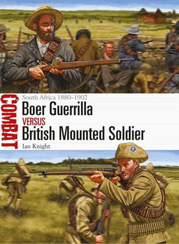 Boer Guerrilla vs British Mounted Soldier av Ian Knight