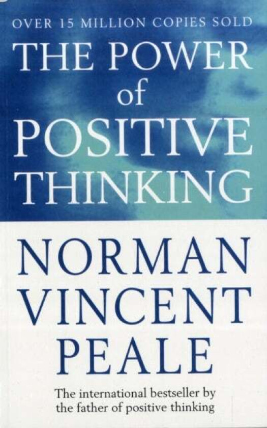 The Power Of Positive Thinking av Norman Vincent Peale