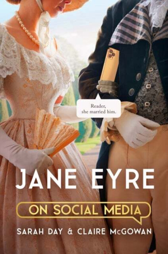 Jane Eyre On Social Media Av Sarah Day, Claire Mcgowan