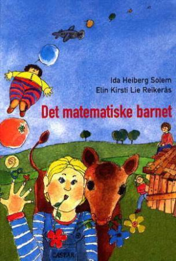 Det matematiske barnet av Elin Kirsti Lie Reikerås, Ida Heiberg Solem