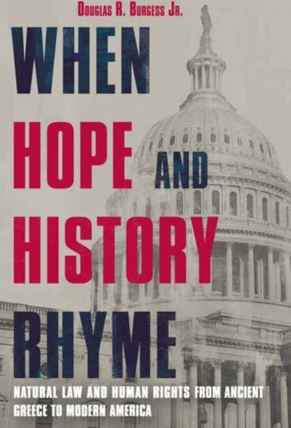 When Hope and History Rhyme av Douglas Burgess