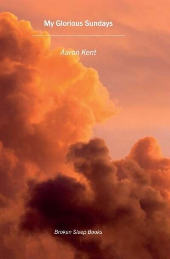 My Glorious Sundays av Aaron Kent