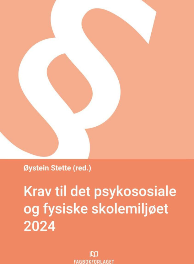 Krav til det psykososiale og fysiske skolemiljøet 2024