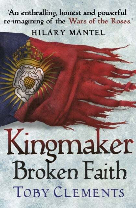 Kingmaker: Broken Faith av Toby Clements