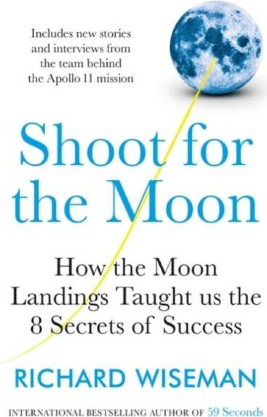 Shoot for the Moon av Richard Wiseman