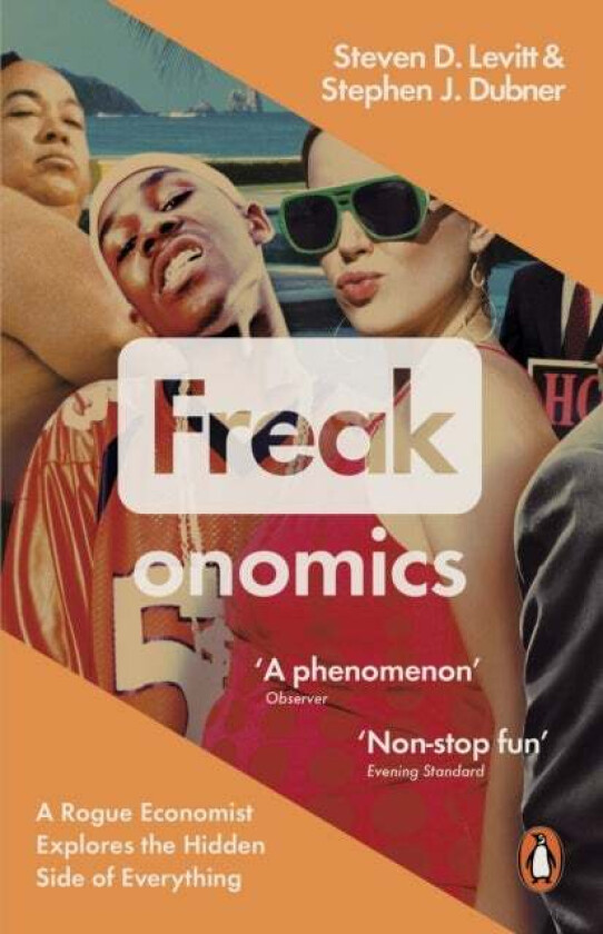 Freakonomics av Steven D. Levitt, Stephen J. Dubner