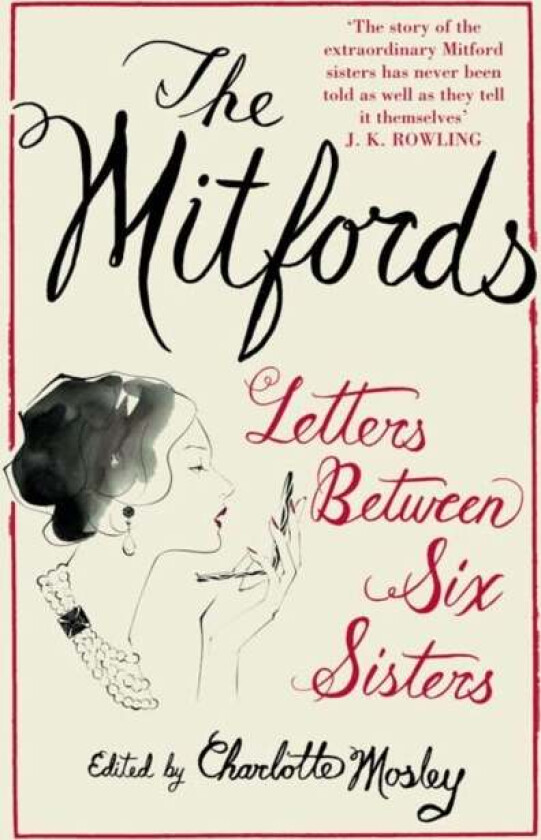 The Mitfords: Letters between Six Sisters