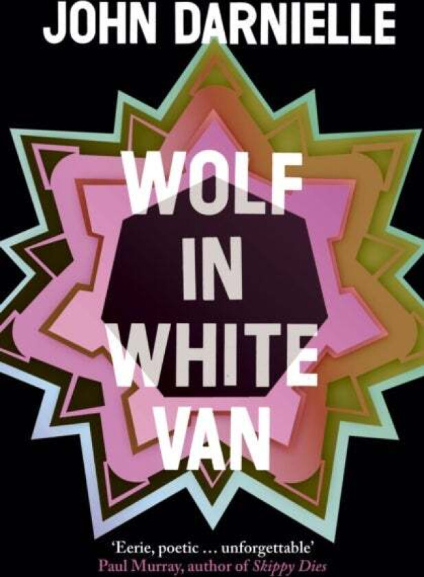 Wolf In White Van Av John Darnielle