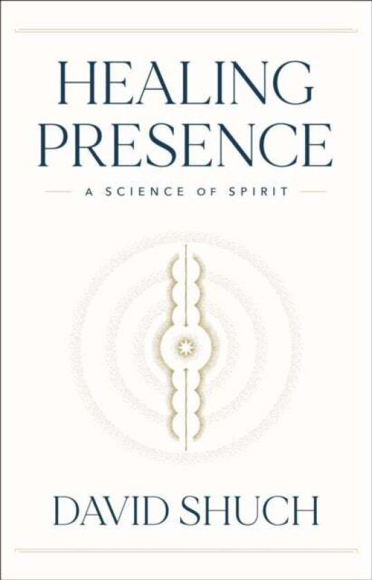 Healing Presence av David Shuch