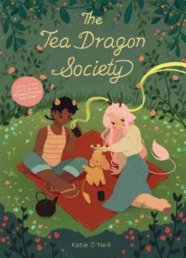 The Tea Dragon Society av K. O&#039;Neill